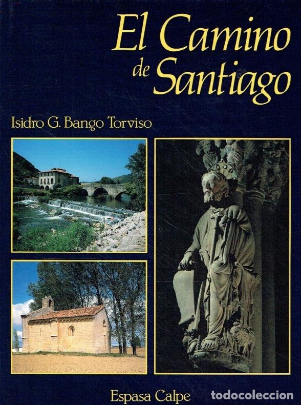 Libros: EL CAMINO DE SANTIAGO - ISIDRO G. BANGO TORVISO - Foto 1
