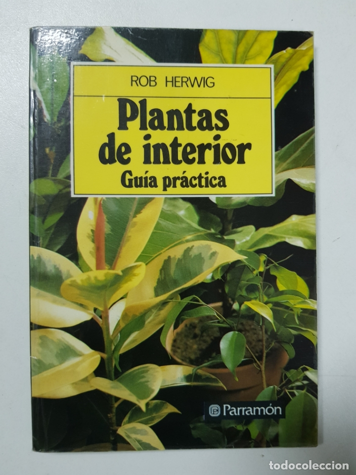 Libros: Plantas de interior, gu&iacute;a pr&aacute;ctica / Rob Herwing - Foto 1