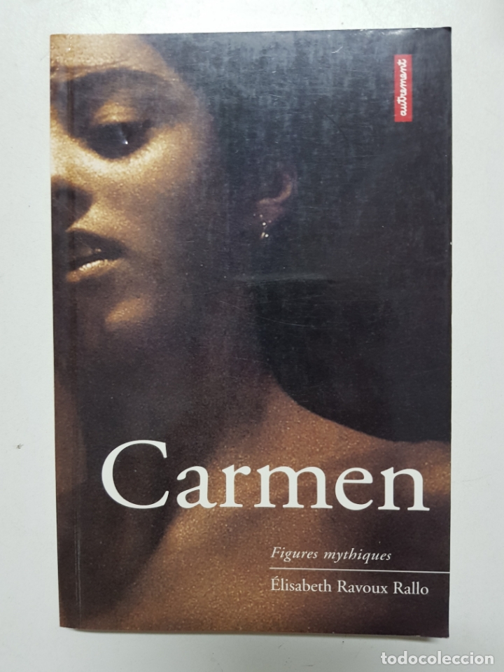 Libros: Carmen (Figures mythiques) / &Eacute;lisabeth Ravoux Rallo - Foto 1