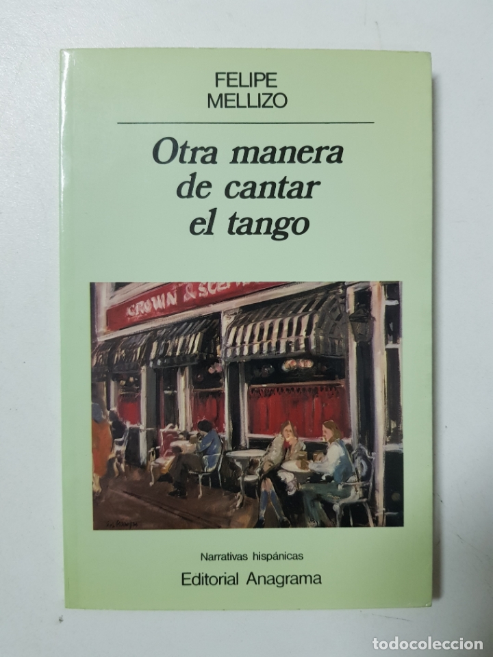 Libros: Otra manera de cantar el tango / Felipe Mellizo - Foto 1