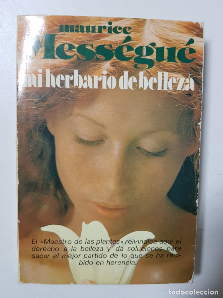 Libros: Mi herbario de belleza / Maurice Mess&eacute;gu&eacute; - Foto 1