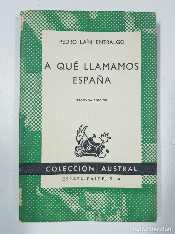 Libros: A qu&eacute; llamamos Espa&ntilde;a / Pedro La&iacute;n Entralgo - Foto 1