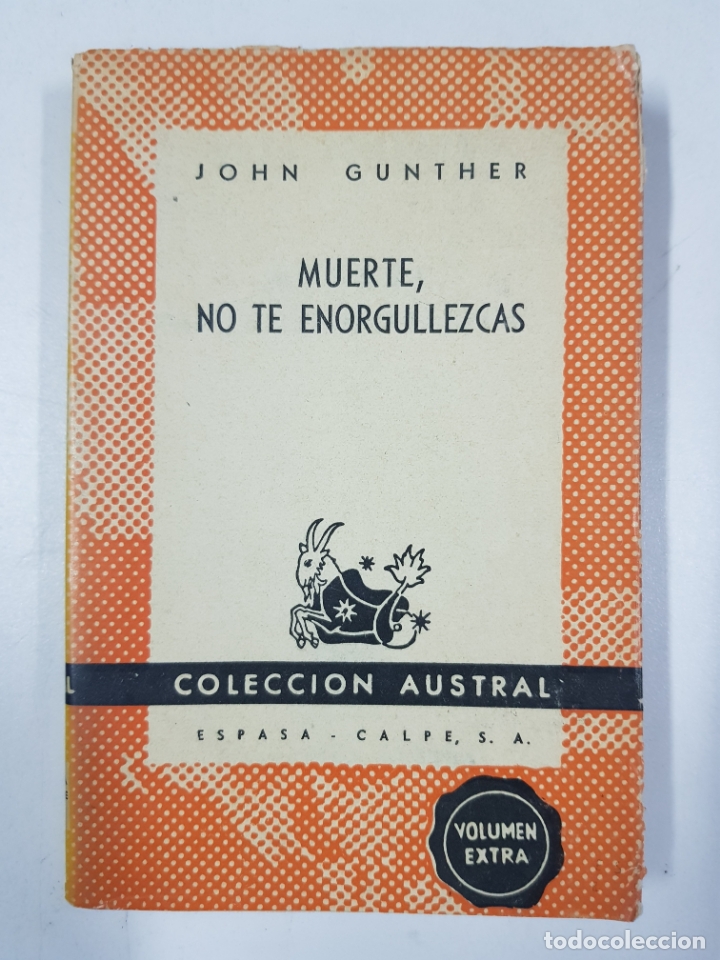 Libros: Muerte, no te enorgullezcas / John Gunther - Foto 1