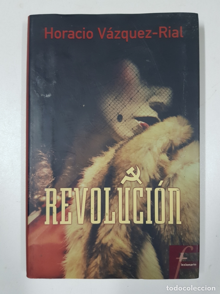 Libros: Revoluci&oacute;n / Horacio V&aacute;zquez Rial - Foto 1