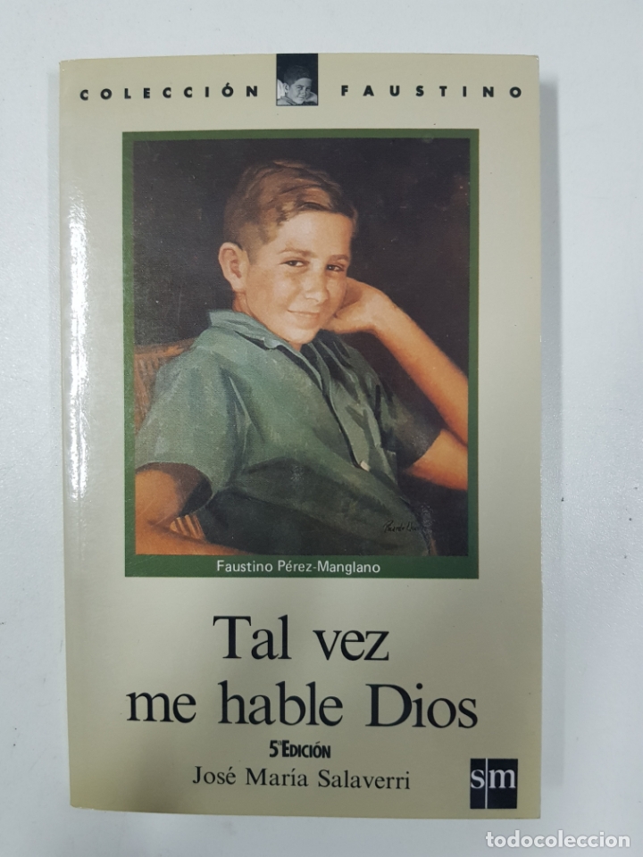 Libros: Tal vez me hable Dios / Jos&eacute; Mar&iacute;a Salaverri - Foto 1