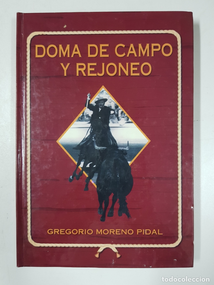 Libros: La doma de campo y rejoneo / Gregorio Moreno Pidal - Foto 1