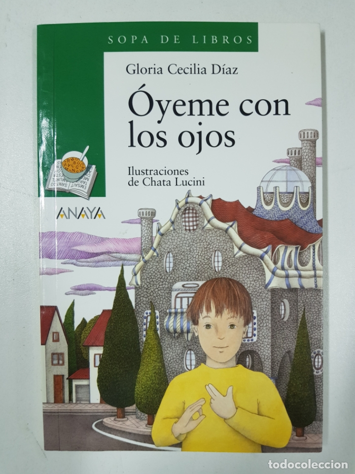 Libros: &Oacute;yeme con los ojos (Sopa de libros) / Gloria Cecilia D&iacute;az - Foto 1