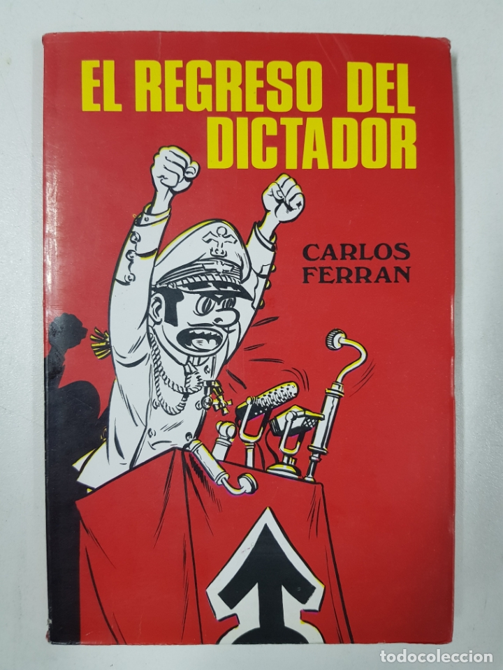 Libros: EL REGRESO DEL DICTADOR / CARLOS FERR&Aacute;N - Foto 1