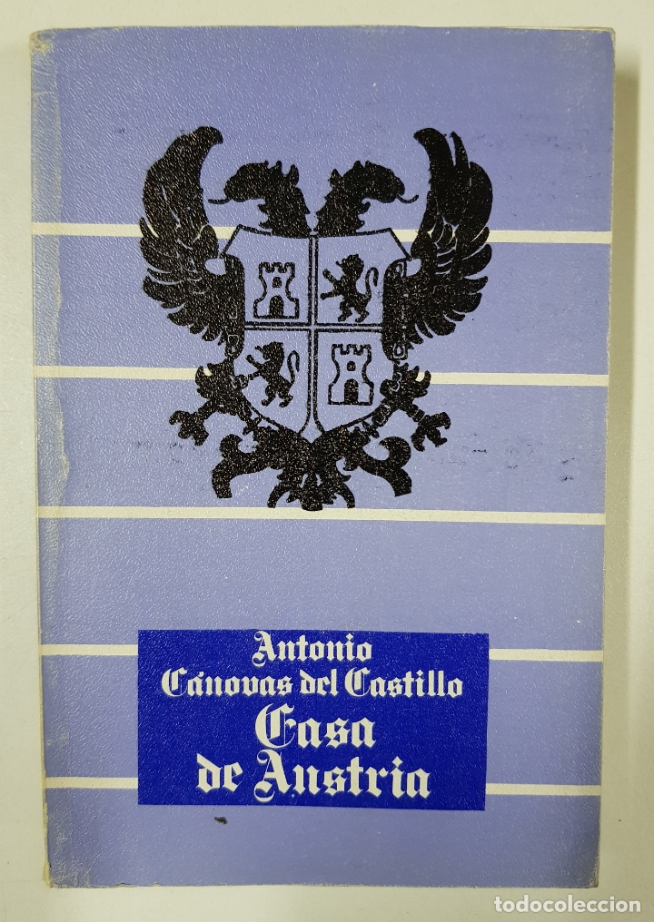 Libros: Casa de Austria / Antonio Canovas del Castillo - Foto 1