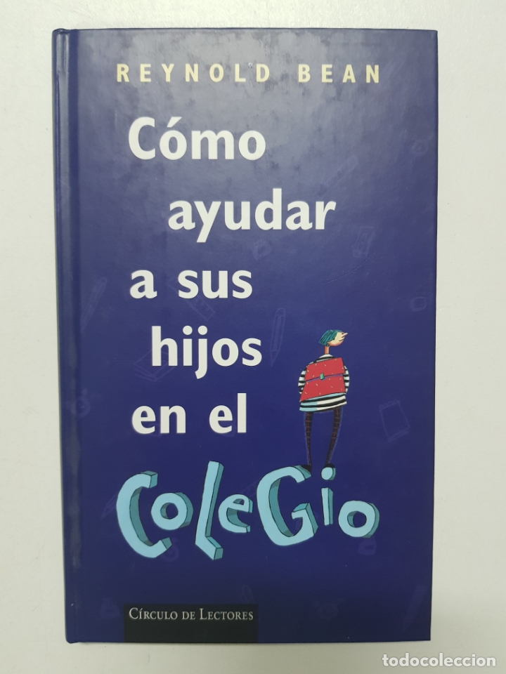 Libros: C&oacute;mo ayudar a sus hijos en el colegio / Reynold Bean - Foto 1