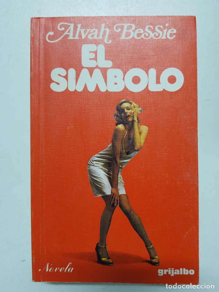 Libros: EL SIMBOLO / ALVAH BESSIE - Foto 1