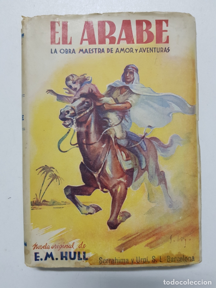 Libros: el &aacute;rabe. La obra maestra de amor y aventuras / E.M. Hull - Foto 1
