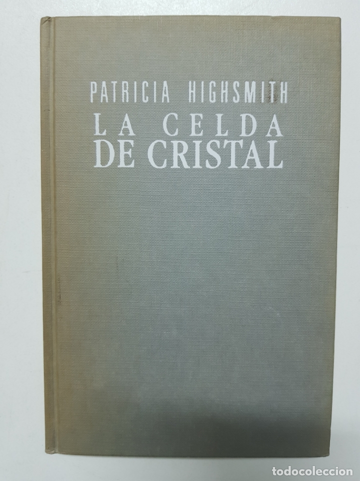 Libros: La celda de cristal / PATRICIA HIGHSMITH - Foto 1