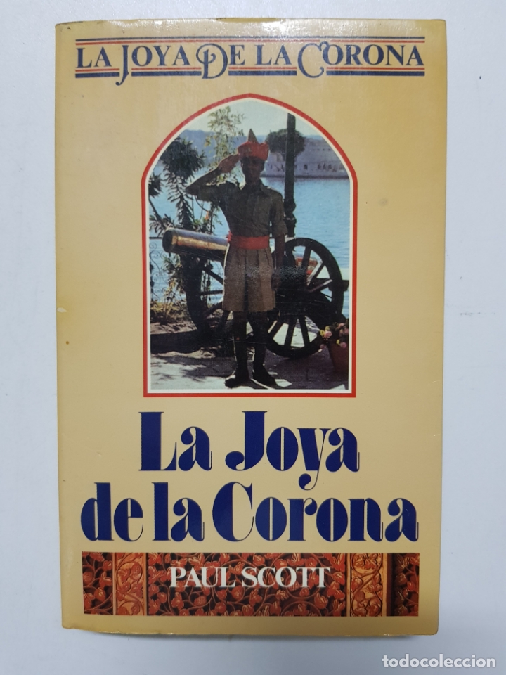 Libros: LA JOYA DE LA CORONA / PAUL SCOTT - Foto 1