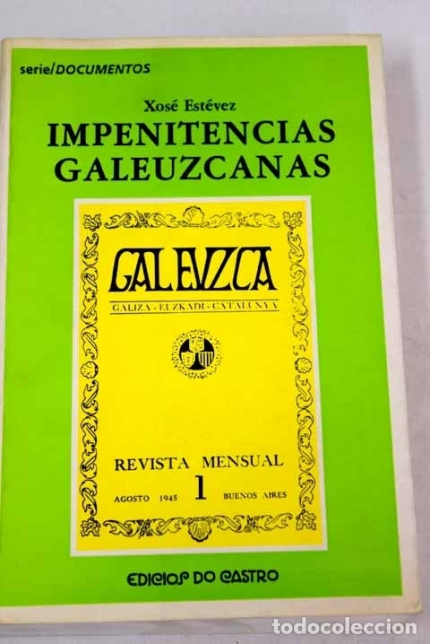 Libros: Impenitencias galeuzcanas.- Est&eacute;vez, Xos&eacute; - Foto 1