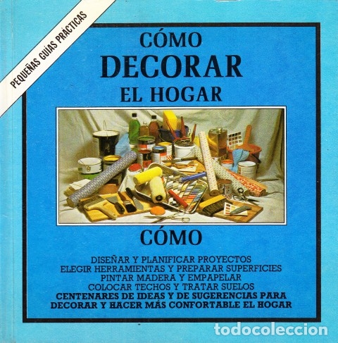 Libros: C&oacute;mo decorar el hogar - King, Harold y Elizabeth - Foto 1
