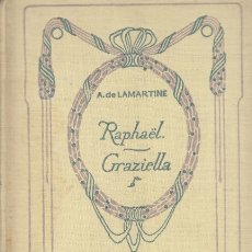 Libros: RAPHAEL. GRAZIELLA. - DE LAMARTINE, A.