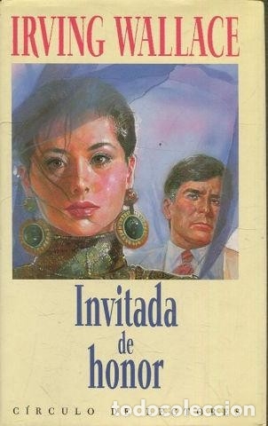 Libros: INVITADA DE HONOR - WALLACE, IRVING - Foto 1