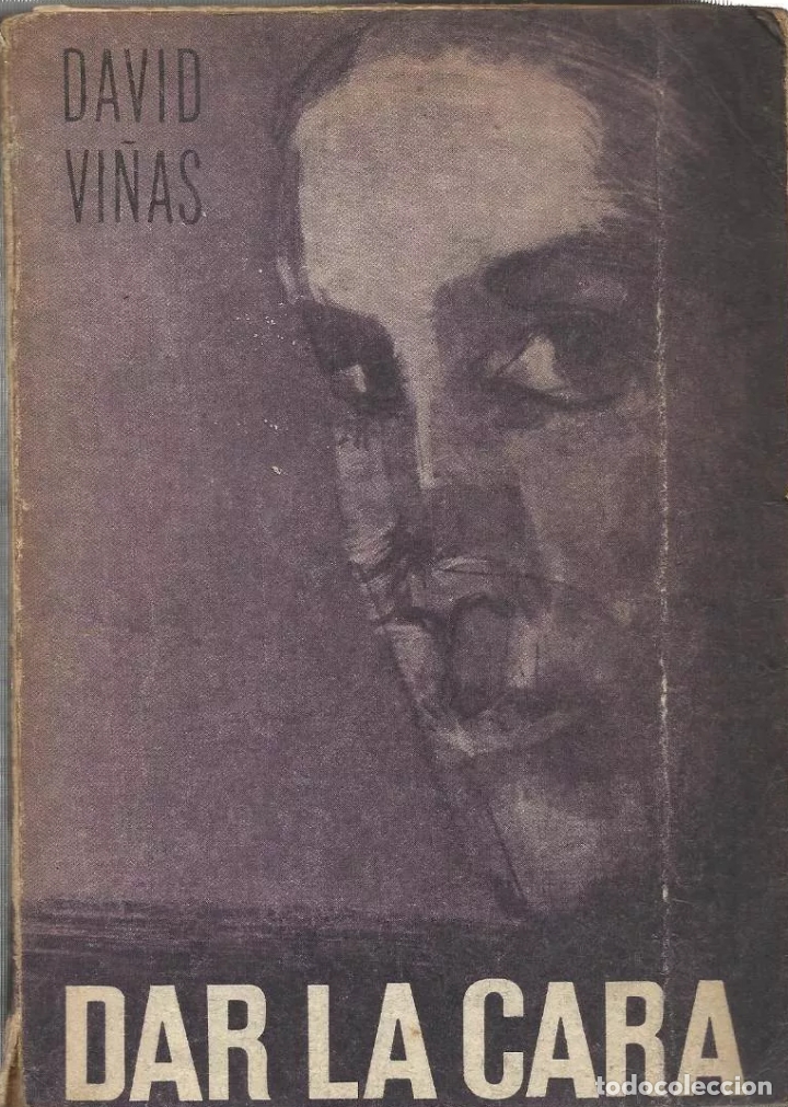 Libros: Vi&ntilde;as, David - Dar la Cara primera edicion 1962 - Foto 1
