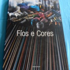 Libros: FIOS E CORES. Lote 175122687