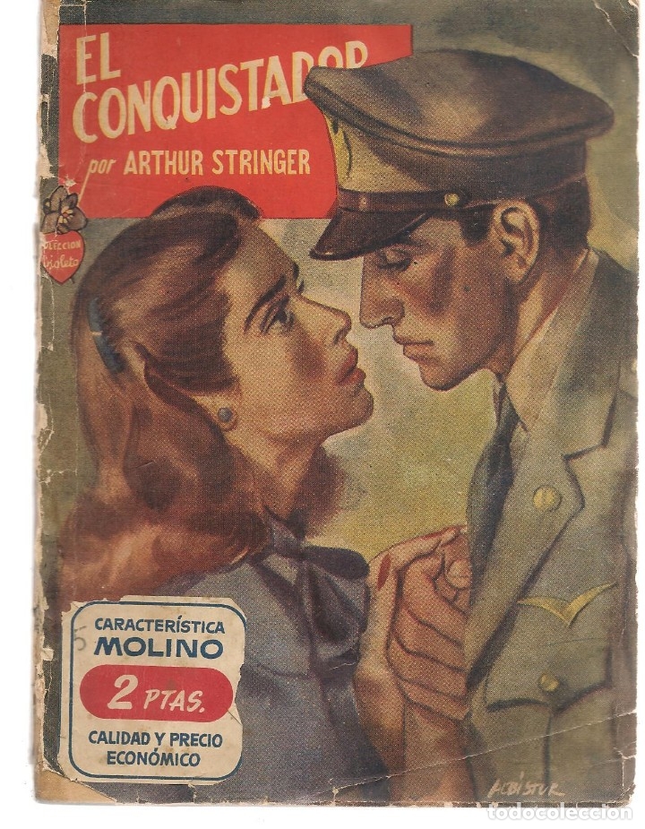 Libros: EL CONQUISTADOR. ARTHUR STRINGER. MOLINO, 1946.(C/H) - Foto 1