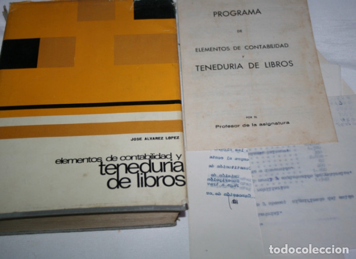 Libros: ELEMENTOS DE CONTABILIDAD Y TENEDURIA DE LIBROS, JOSE ALVAREZ 1971 + PROGRAMA - Foto 1