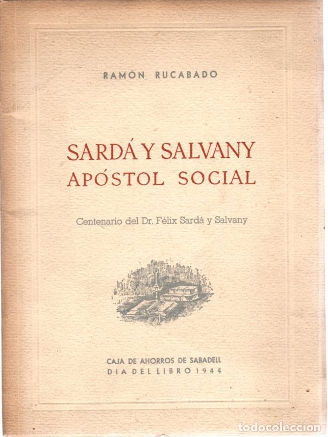 Libros: Sard&aacute; y Salvany. Ap&oacute;stol social - Rucabado, Ram&oacute;n - Foto 1