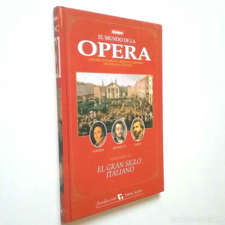 B&uuml;cher: El mundo de la &Oacute;pera. Volumen VI. El gran siglo italiano
