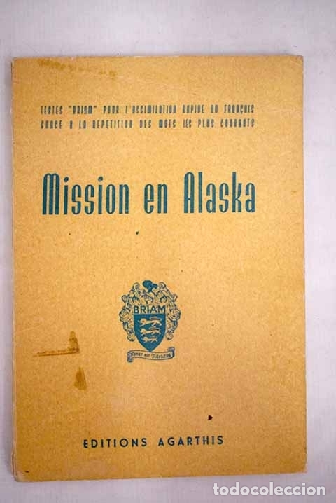 Libros: Mission en Alaska: : Agarthis.