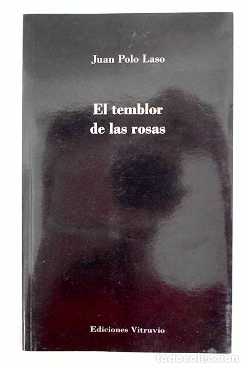 Libros: El temblor de las rosas.- Polo Laso, Juan - Foto 1