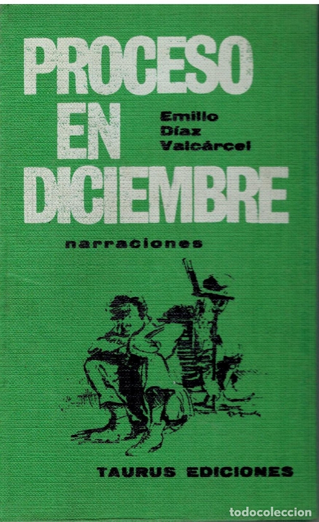 Libros: PROCESO EN DICIEMBRE. Emilio Diaz Valc&aacute;rcel. - Foto 1