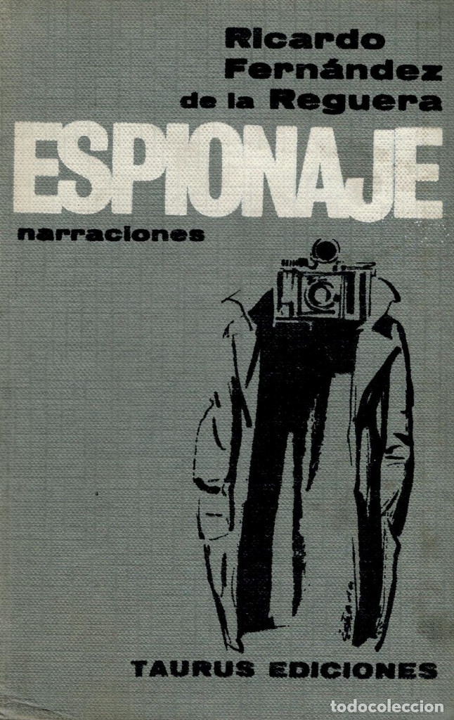 Libros: FERN&Aacute;NDEZ DE LA REGUERA, Ricardo: Espionaje (relatos) - Foto 1