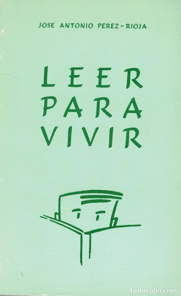 Libros: LEER PARA VIVIR. - PEREZ-RIOJA, Jose Antonio. - Foto 1