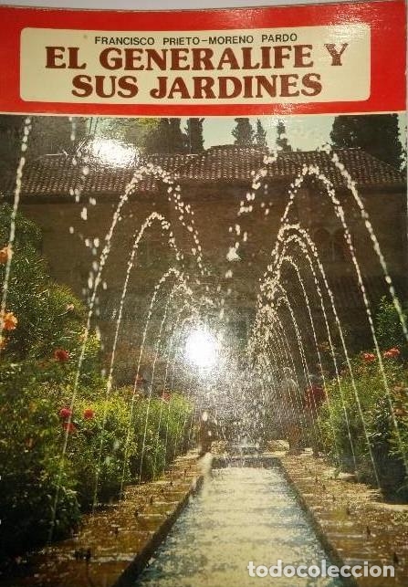 Libros: EL GENERALIFE Y SUS JARDINES - FRANCISCO PRIETO MORENO PARDO - Foto 1