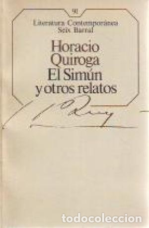 Libros: EL SIMUN Y OTROS RELATOS - HORACIO QUIROGA - Foto 1