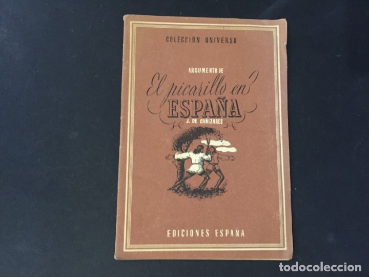 Libros: COLECCION UNIVERSO EDICIONES ESPA&Ntilde;A EL ARGUMENTO DE EL PICARILLO DE ESPA&Ntilde;A - Foto 1