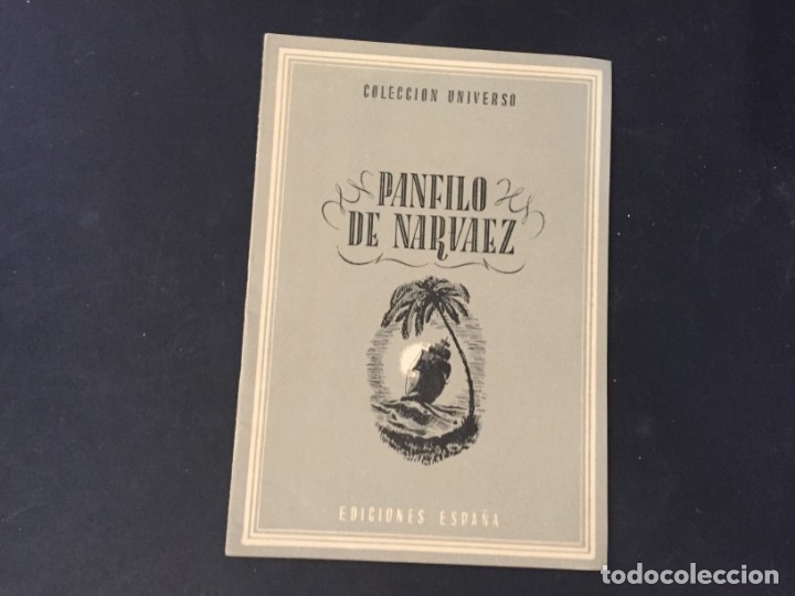 Libros: COLECCION UNIVERSO EDICIONES ESPA&Ntilde;A PANFILO DE NARVAEZ - Foto 1