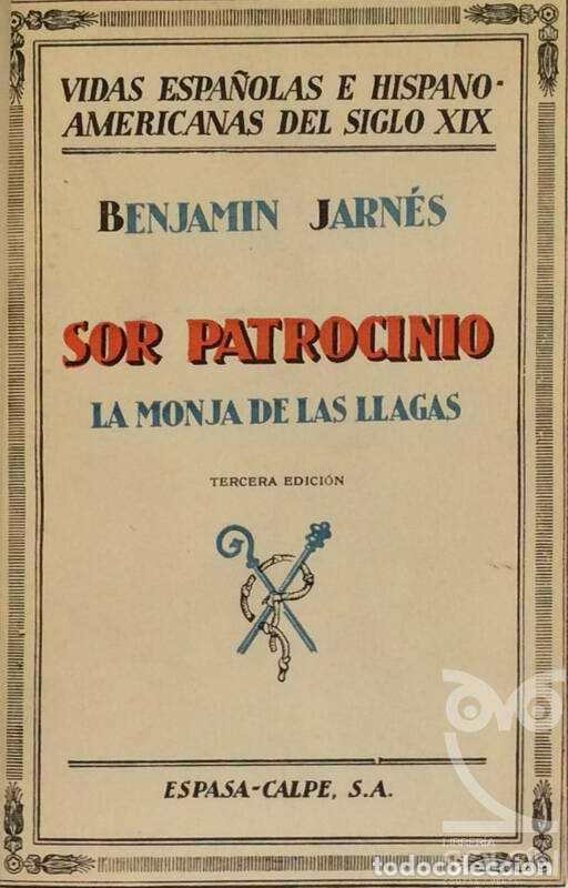Libros: Sor Patrocinio. La monja de las llagas - Benjam&iacute;n Jarn&eacute;s - Foto 2