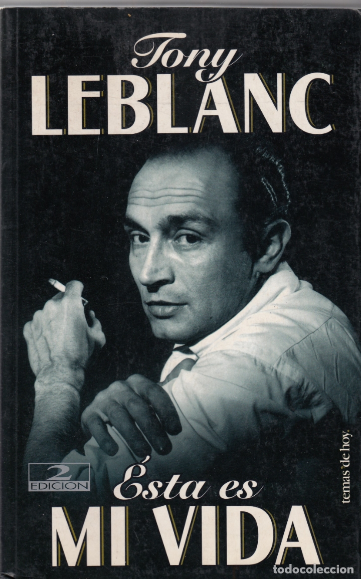 Libros: TONY LEBLANC ESTA ES MI VIDA. - AAH - Foto 1