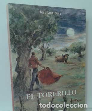 Libros: EL TORERILLO - D&Iacute;AZ, JOS&Eacute; LUIS - Foto 1