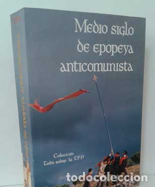 Libros: MEDIO SIGLO DE EPOPEYA ANTICOMUNISTA - Foto 1