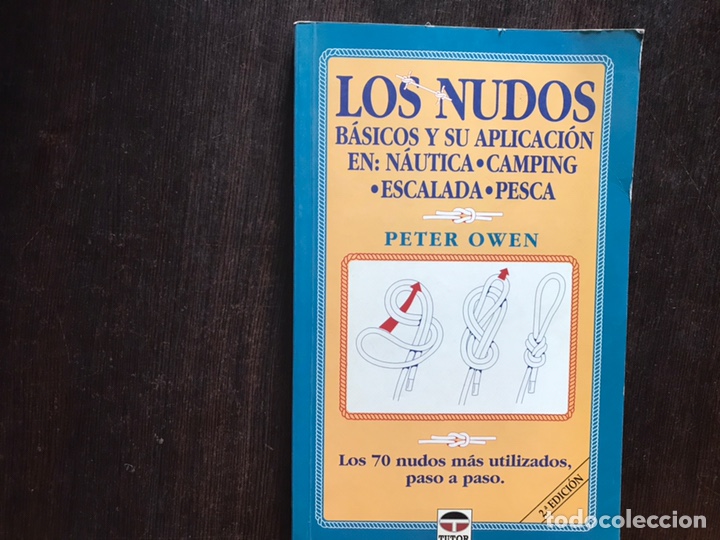 Libros: Nudos b&aacute;sicos y su aplicaci&oacute;n en N&aacute;utica. Camping. Escalada. Pesca. Peter Owen - Foto 1