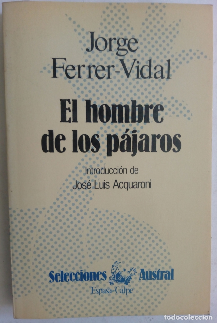 Libros: El hombre de los p&aacute;jaros - Jorge Ferrer-Vidal - Foto 1