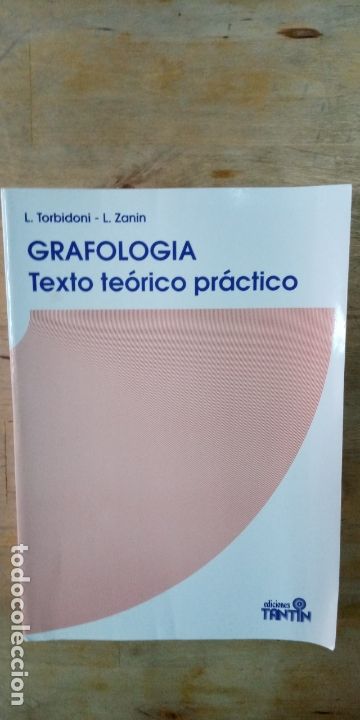 Libros: Lamberto Torbidoni y Livio Zanin: Grafolog&iacute;a. Texto te&oacute;rico y pr&aacute;ctico