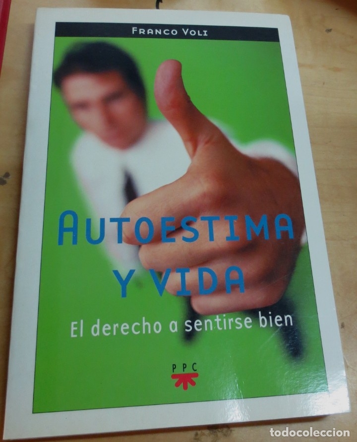 Libros: Autoestima y vida. El derecho a sentirse bien - VOLI, FRANCO - Foto 1