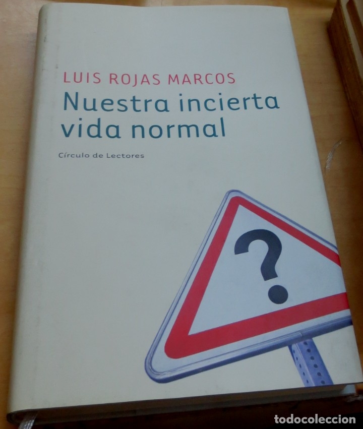 Libros: Nuestra incierta vida normal - ROJAS MARCOS, LUIS - Foto 1