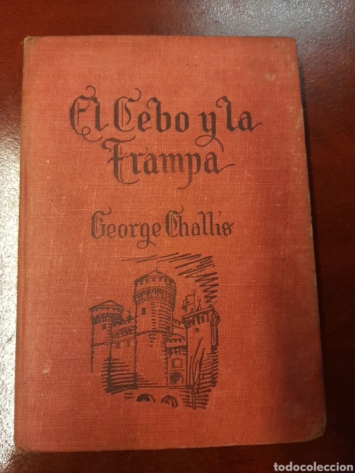 Libros: El cebo y la trampa - George Challis - 1953 - Foto 1
