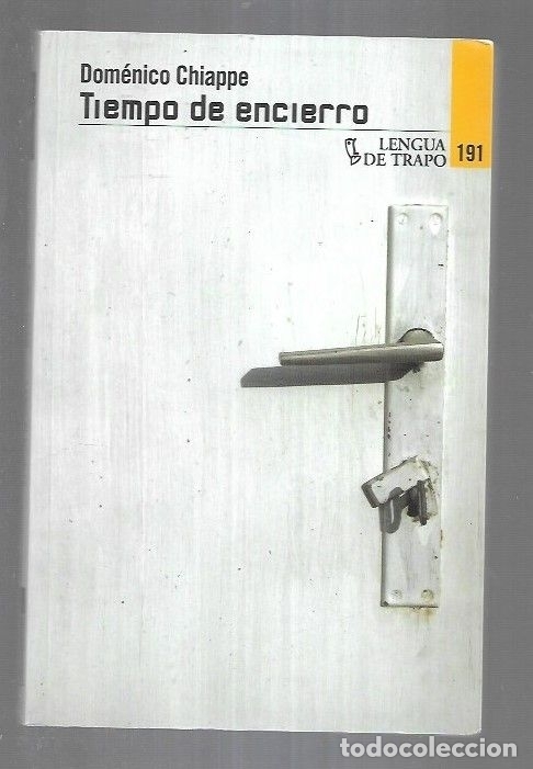 Libros: TIEMPO DE ENCIERRO - CHIAPPE, DOMENICO - Foto 5