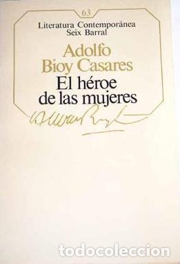 Libros: EL HEROE DE LAS MUJERES - ADOLFO BIOY CASARES - Foto 1