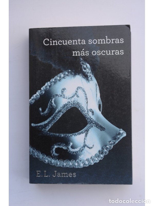 Libros: Cincuenta sombras m&aacute;s oscuras - JAMES, E. L. - Foto 1